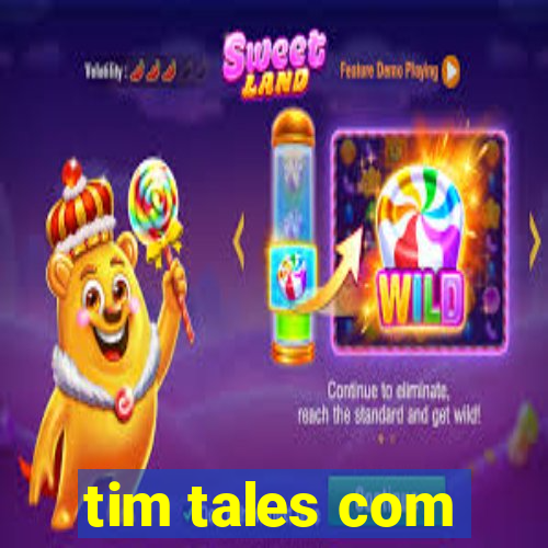 tim tales com